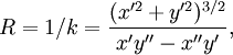 R = 1/k = \frac{(x'^2+y'^2)^{3/2}}{x'y''-x''y'},