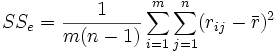 SS_e = \frac{1}{m(n-1)} \sum_{i=1}^m \sum_{j=1}^n (r_{ij} - \bar{r})^2