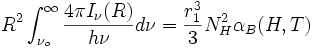 R^2\int_{\nu_o}^{\infty}\frac{4\pi I_{\nu}(R)}{h\nu}d\nu  = \frac{r_1^3}{3}N_H^2\alpha_B(H,T)