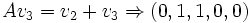 Av_3 = v_2 + v_3 \Rightarrow (0,1,1,0,0)