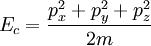 E_c = \frac{p_x^2+p_y^2+p_z^2}{2m}