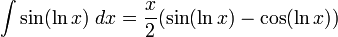 \int \sin (\ln x)\;dx = \frac{x}{2}(\sin (\ln x) - \cos (\ln x))