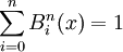 \sum_{i=0}^n B_i^n(x) = 1