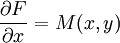 \frac{\partial F}{\partial x}=M(x,y)\,\!
