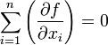  \sum_{i=1}^n \left(\frac{\partial f}{\partial x_i}\right)=0 