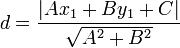 d=\frac{|Ax_1+By_1+C|}{\sqrt{A^2+B^2}}