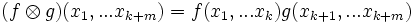  (f \otimes g) (x_1,...x_{k+m})=f(x_1,...x_k)g(x_{k+1},... x_{k+m})