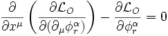 \frac{\partial}{\partial x^\mu}\left(\frac{\partial\mathcal{L}_O}{\partial(\partial_\mu\phi_r^\alpha)}\right)-
\frac{\partial\mathcal{L}_O}{\partial\phi_r^\alpha}=0