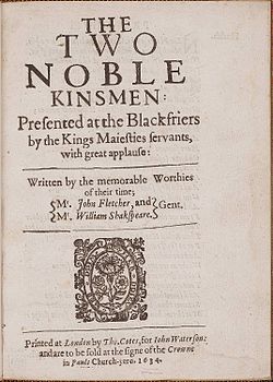The Two Noble Kinsmen by John Fletcher William Shakespeare 1634.jpg