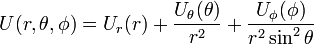 U(r,\theta,\phi) = U_r(r) + \frac{U_\theta(\theta)}{r^2} + \frac{U_\phi(\phi)}{r^2\sin^2 \theta}