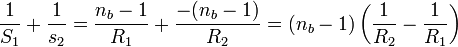\frac{1}{S_1} + \frac{1}{s_2} = \frac{n_b-1}{R_1} + \frac{-(n_b-1)}{R_2} = (n_b-1)\left(\frac{1}{R_2}-\frac{1}{R_1}\right)