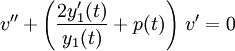 v''+\left(\frac{2y_1'(t)}{y_1(t)}+p(t)\right)\,v'=0