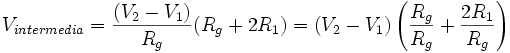 V_{intermedia}=\frac{(V_2-V_1)}{R_g}(R_g+2R_1)=(V_2-V_1)\left(\frac{R_g}{R_g}+\frac{2R_1}{R_g}\right)
