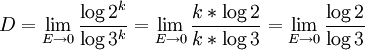 D = \lim_{E \to 0} \frac {\log2^k}{\log3^k}  = \lim_{E \to 0} \frac {k * \log2}{k * \log3} = \lim_{E \to 0} \frac {\log2}{\log3} 