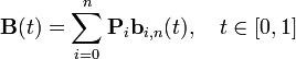 \mathbf{B}(t) = \sum_{i=0}^n \mathbf{P}_i\mathbf{b}_{i,n}(t),\quad t\in[0,1]
