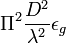 \Pi^2\frac{D^2}{\lambda^2}\epsilon_g