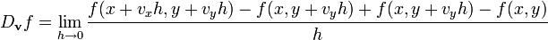 D_\mathbf{v}f = \lim_{h\to 0} \cfrac{f(x+v_xh,y+v_yh)-f(x,y+v_yh)+f(x,y+v_yh)-f(x,y)}{h} 