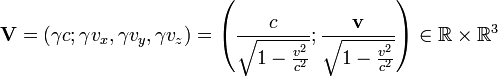 \mathbf{V} = (\gamma c; \gamma v_x, \gamma v_y, \gamma v_z) =  \left( \frac{c}{\sqrt{1-\frac{v^2}{c^2}}} ; \frac{\mathbf{v}}{\sqrt{1-\frac{v^2}{c^2}}}\right) \in \R\times\R^3 