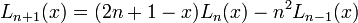  L_{n+1}(x) = (2n+1-x)L_n(x) - n^2L_{n-1}(x)\, 