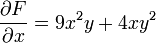 \frac{\partial F}{\partial x} =  9x^2y + 4xy^2 