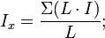 I_x = \frac{ \Sigma (L \cdot I)}{L};