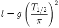 l=g\left(\frac{T_{1/2}}{\pi}\right)^2 