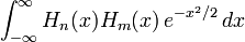 \int_{-\infty}^\infty H_n(x)H_m(x)\,e^{-x^2/2}\,dx