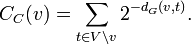 C_C(v)=\sum_{t \in V\setminus v}2^{-d_G(v,t)}.