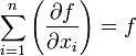  \sum_{i=1}^n \left(\frac{\partial f}{\partial x_i}\right)=f 