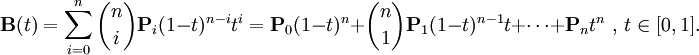 \mathbf{B}(t)=\sum_{i=0}^n {n\choose i}\mathbf{P}_i(1-t)^{n-i}t^i =\mathbf{P}_0(1-t)^n+{n\choose 1}\mathbf{P}_1(1-t)^{n-1}t+\cdots+\mathbf{P}_nt^n \mbox{ , } t \in [0,1].