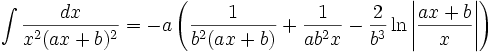 \int\frac{dx}{x^2(ax+b)^2} = -a\left(\frac{1}{b^2(ax+b)} + \frac{1}{ab^2x} - \frac{2}{b^3}\ln\left|\frac{ax+b}{x}\right|\right)