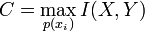 C = \max_{p(x_i)} I(X, Y)