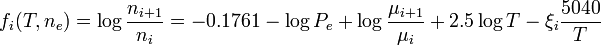 
f_{i}(T,n_e) = \log{\frac{n_{i+1}}{n_i}} = -0.1761 - \log{P_e} + \log{\frac{\mu_{i+1}}{\mu_i}} + 2.5\log{T} - \xi_i\frac{5040}{T}
