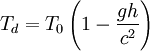 T_d = T_0 \left(1 - \frac{gh}{c^2}\right)