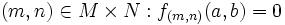 (m,n) \in M \times N: f_{(m,n)}(a,b)=0